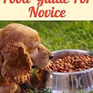 Diabetic Dog Food Guide For Novice: Diabetes is a chronic disease that can affect dogs and cats and other animals